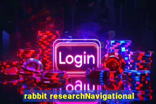 rabbit researchNavigational