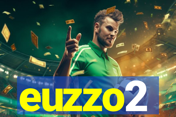 euzzo2