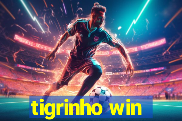 tigrinho win