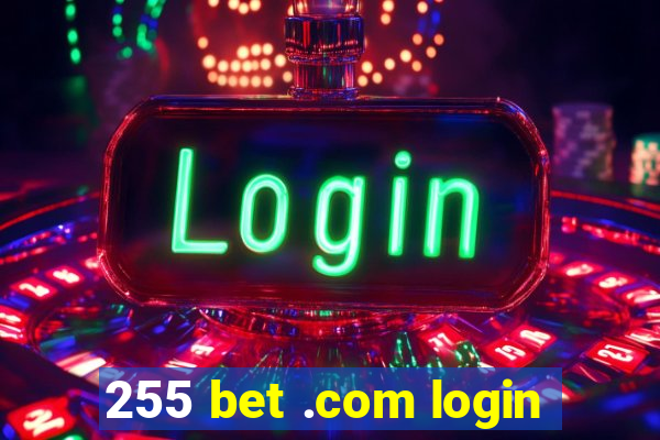 255 bet .com login