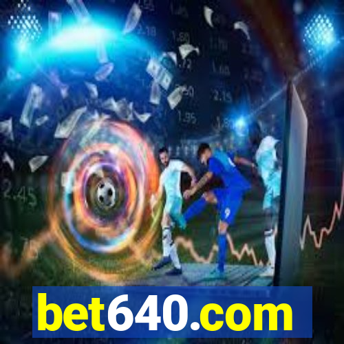 bet640.com