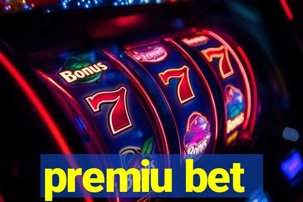 premiu bet