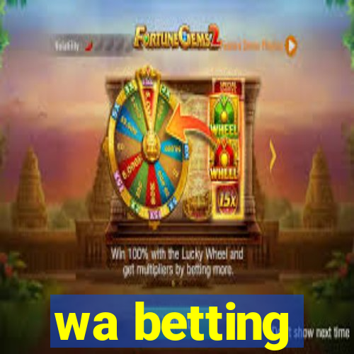 wa betting