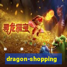 dragon-shopping