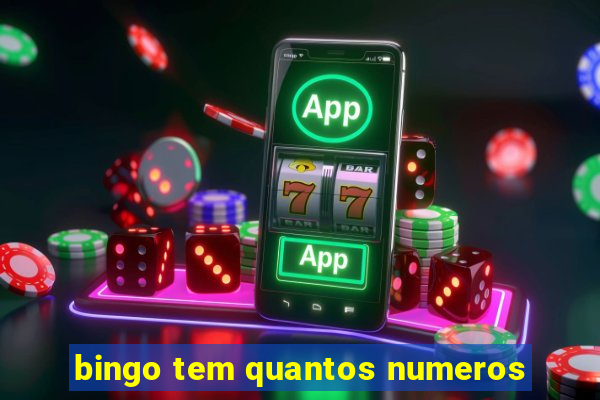 bingo tem quantos numeros