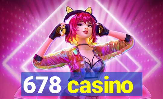 678 casino