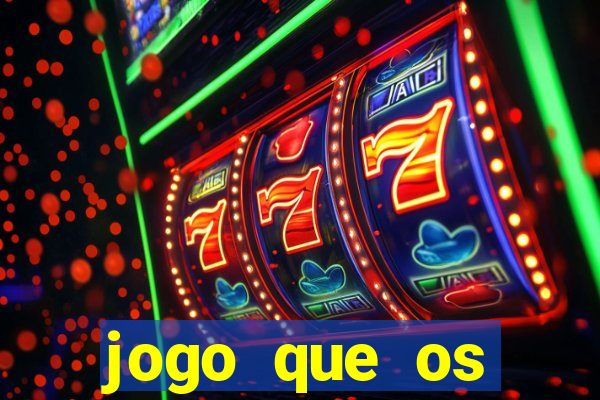 jogo que os famosos est?o jogando