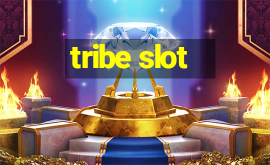 tribe slot