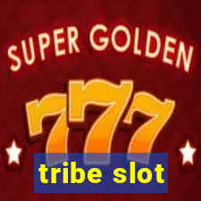 tribe slot