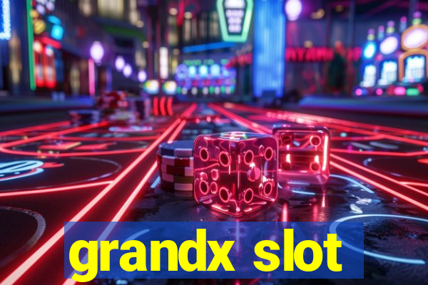 grandx slot