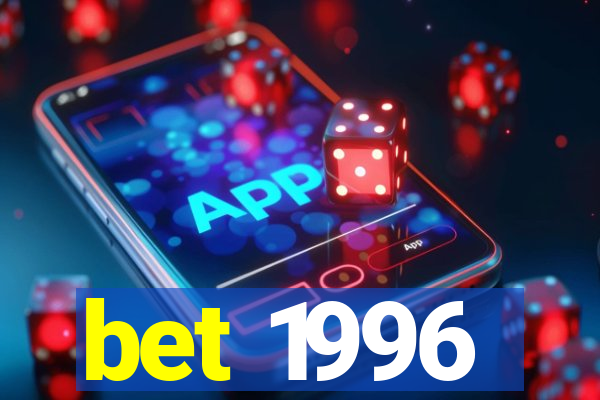 bet 1996