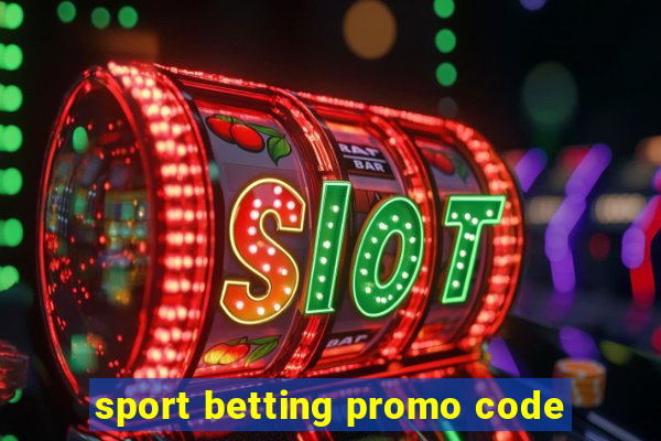 sport betting promo code