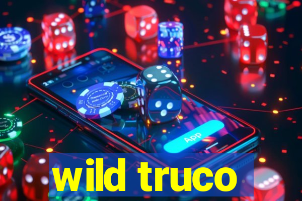 wild truco