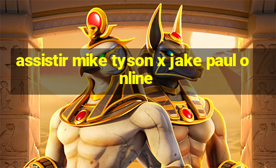 assistir mike tyson x jake paul online