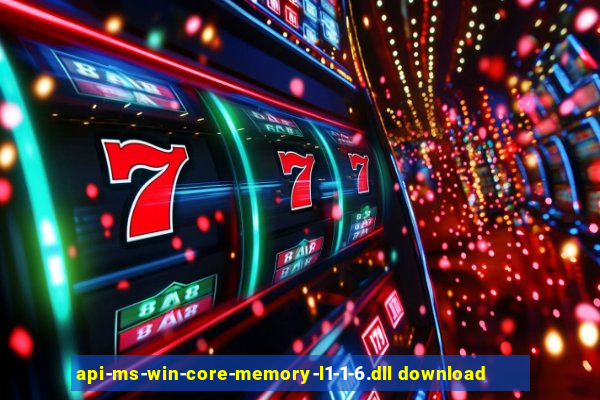 api-ms-win-core-memory-l1-1-6.dll download