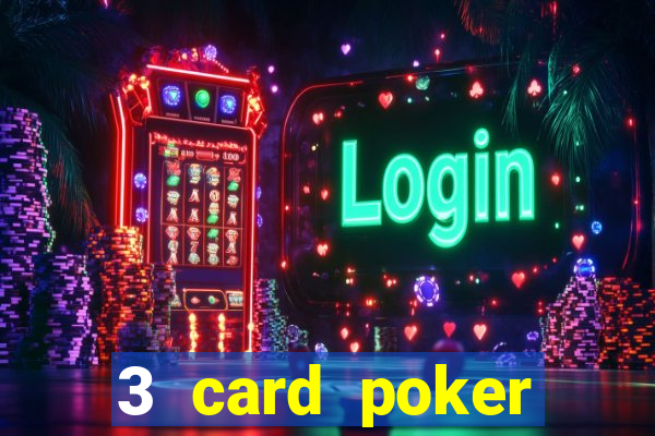 3 card poker online casino