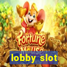 lobby slot