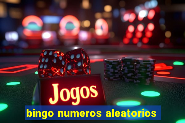 bingo numeros aleatorios