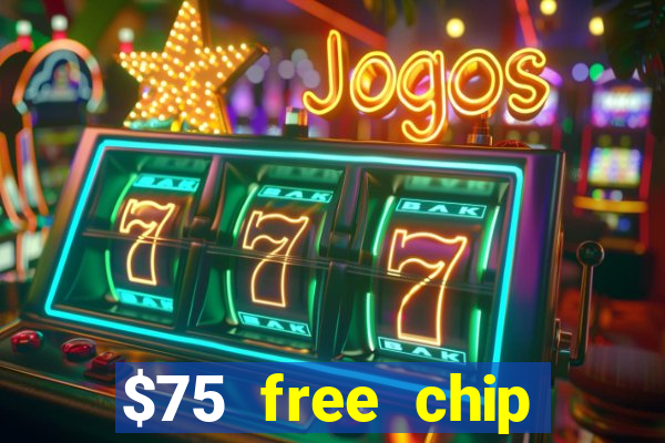 $75 free chip funclub casino