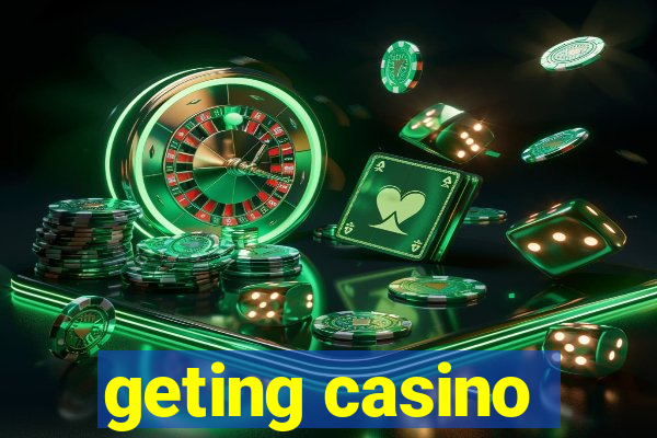 geting casino