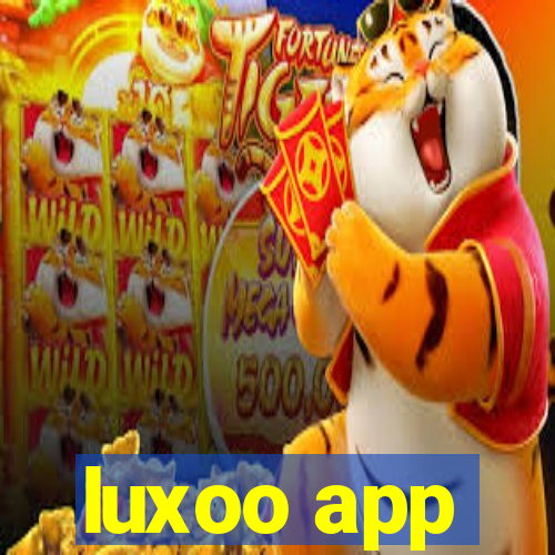 luxoo app