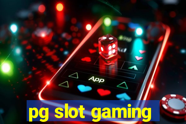 pg slot gaming