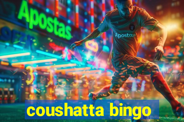 coushatta bingo