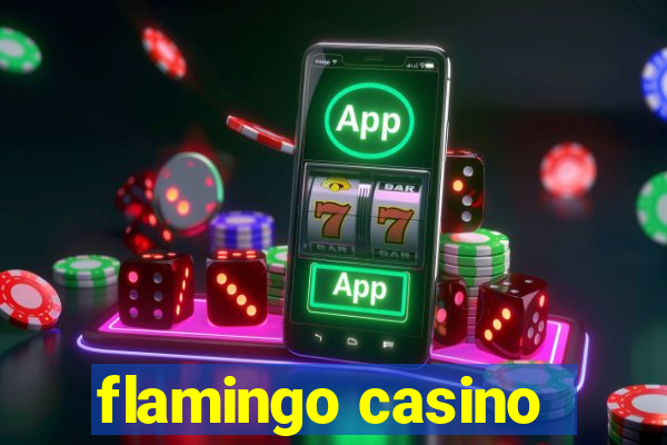 flamingo casino