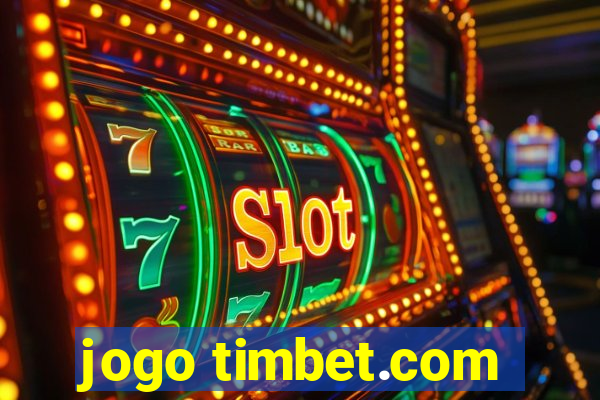 jogo timbet.com