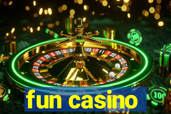 fun casino