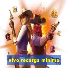 vivo recarga minima