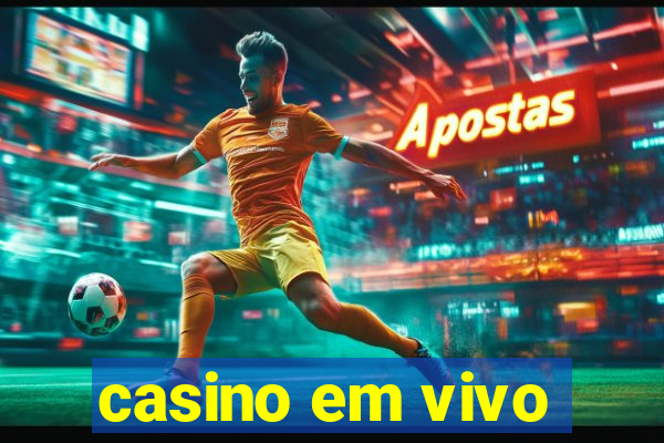 casino em vivo