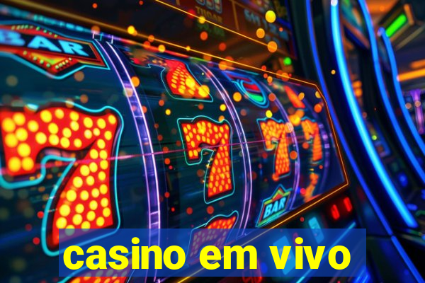 casino em vivo