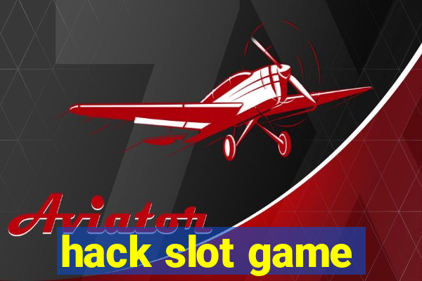 hack slot game