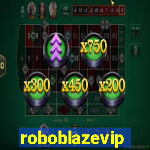 roboblazevip