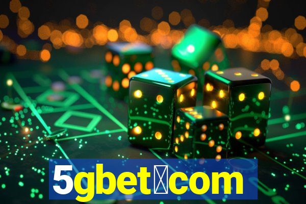 5gbet。com