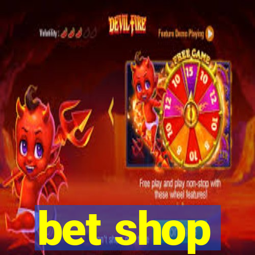 bet shop