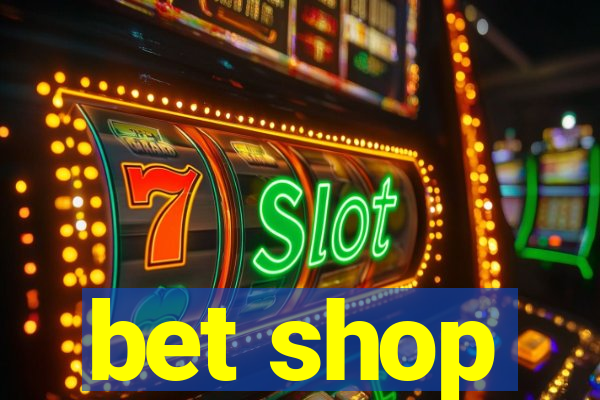 bet shop