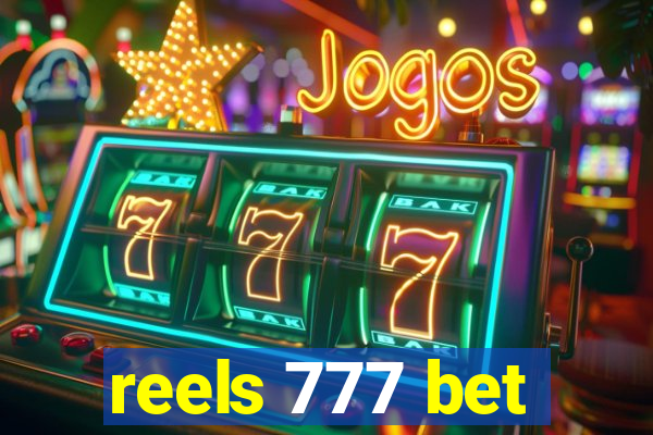 reels 777 bet