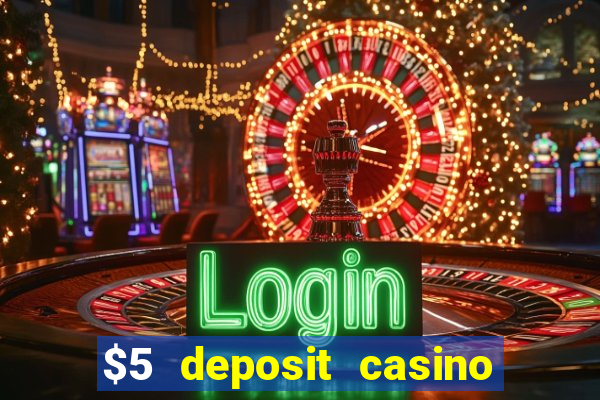 $5 deposit casino free spins nz