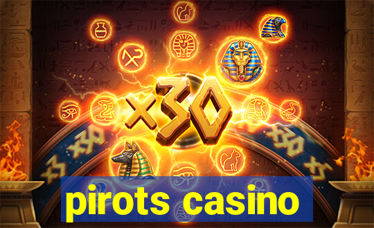 pirots casino