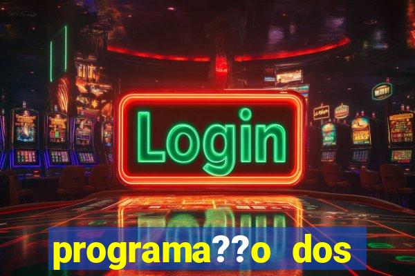 programa??o dos jogos de futebol