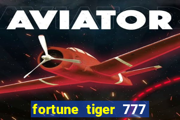 fortune tiger 777 bonus de cadastro