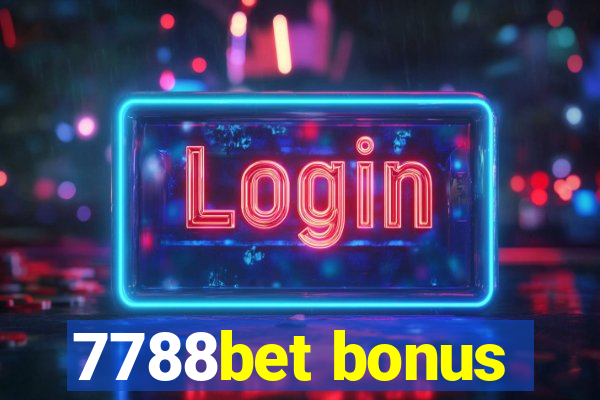 7788bet bonus