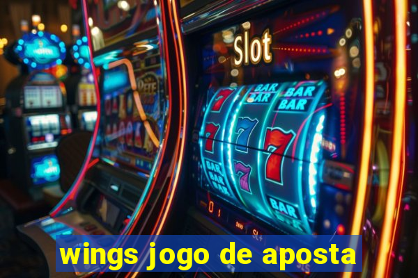 wings jogo de aposta