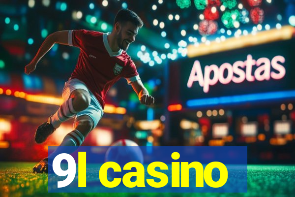 9l casino