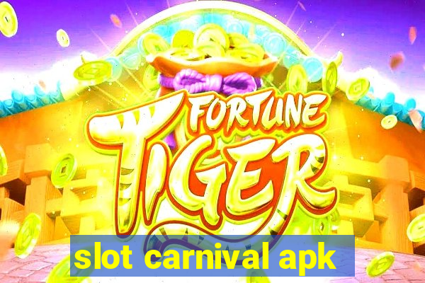 slot carnival apk