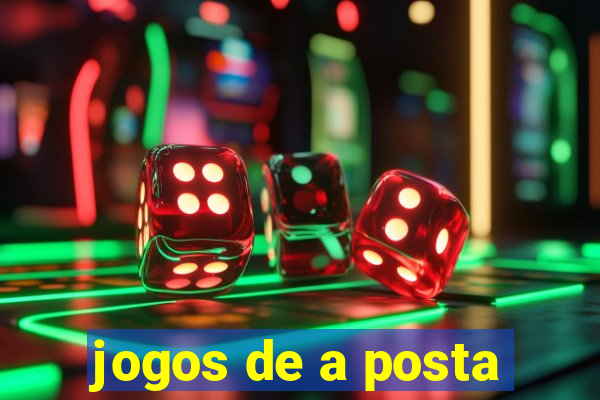 jogos de a posta