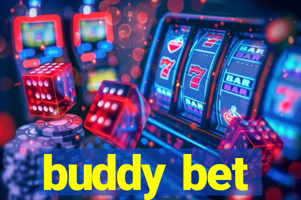 buddy bet