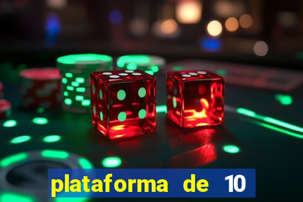 plataforma de 10 reais bet